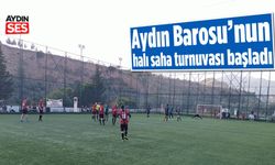 Aydın Barosu’nun halı saha turnuvası başladı