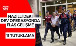 Nazilli’deki dev operasyonunda flaş gelişme