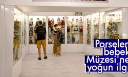 Porselen bebek Müzesi'ne yoğun ilgi