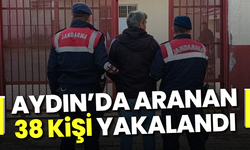 Aydın’da aranan 38 kişi yakalandı