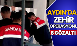 Aydın’da zehir operasyonu, 8 gözaltı