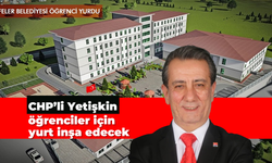 CHP'li Yetişkin, öğrenciler için yurt inşa edecek