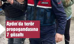 Aydın'da terör propagandasına 7 gözaltı