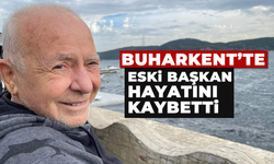 Buharkent'te eski başkan hayatını kaybetti