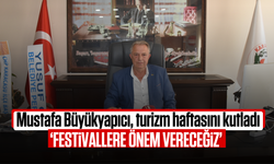 Mustafa Büyükyapıcı, turizm haftasını kutladı: "Festivallere önem vereceğiz"