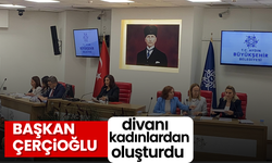 Başkan Çerçioğlu, divanı kadınlardan oluşturdu