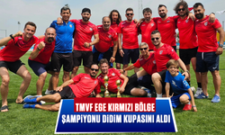 TMVF Ege Kırmızı bölge şampiyonu Didim kupasını aldı