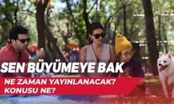 Sen Büyümeye Bak Ne Zaman Yayınlanacak? Kaan Urgancıoğlu’nun Netflix Filminin Konusu ve Oyuncuları