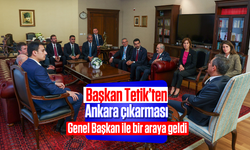 Başkan Tetik’ten Ankara çıkarması