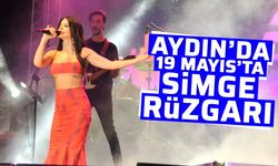Aydın’da 19 Mayıs’ta Simge rüzgarı