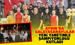 Aydın’da Galatasaraylılar, yeni yönetimle şampiyonluğu kutladı