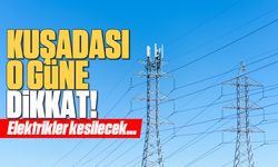 Aydem Duyurdu. Kuşadası elektrik kesintisi 03-04 Mayıs 2024 Kesinti yapılacak mahallelerin tam listesi