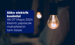 Aydem Duyurdu. Söke elektrik kesintisi 06-07 Mayıs 2024 Kesinti yapılacak mahallelerin tam listesi