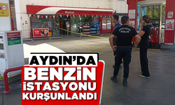 Aydın'da Benzin istasyonu kurşunlandı