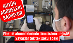 Elektrik aboneliklerinde tüm sistem değişti! Sayaçlar tek tek sökülecek!