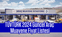 TÜVTÜRK 2024 Güncel Araç Muayene Fiyat Listesi