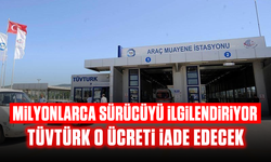 Milyonlarca sürücüyü ilgilendiriyor: TÜVTÜRK o ücreti iade edecek