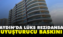 Aydın'da lüks rezidansa uyuşturucu baskını
