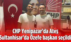 CHP Yenipazar’da Ateş, Sultanhisar’da Özefe başkan seçildi