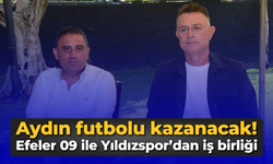 Aydın futbolu kazanacak! Efeler 09 ile Yıldızspor’dan iş birliği