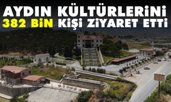 Aydın kültürlerini 382 bin kişi ziyaret etti