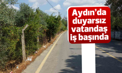 Aydın'da duyarsız vatandaş iş başında