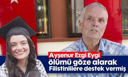 Ayşenur Ezgi Eygi, ölümü göze alarak Filistinlilere destek vermiş