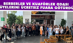 Berberler ve Kuaförler Odası, üyelerini ücretsiz fuara götürdü