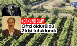 Korkunç olay: Çiftçi öldürüldü, 2 kişi tutuklandı