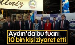 Aydın'da bu fuarı 10 bin kişi ziyaret etti