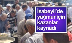 İsabeyli'de yağmur için kazanlar kaynadı