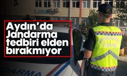 Aydın'da jandarma tedbiri elden bırakmıyor