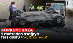 Korkunç kaza; 5 metreden aşağıya ters düştü: 1 ölü, 2 ağır yaralı