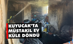 Kuyucak’ta müstakil ev küle döndü