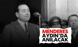 Menderes, Aydın'da anılacak