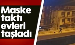 Maske taktı evleri taşladı