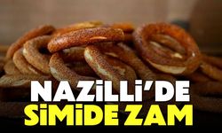 Nazilli’de simide zam