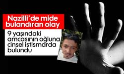 Nazilli’de mide bulandıran olay! 9 yaşındaki amcasının oğluna cinsel istismarda bulundu