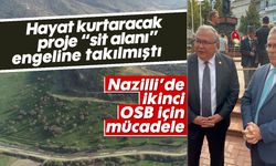 Nazilli’de ikinci OSB için mücadele! Hayat kurtaracak proje “sit alanı” engeline takılmıştı