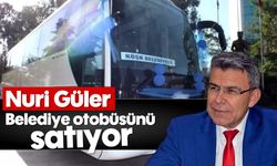 Nuri Güler, belediye otobüsünü satıyor