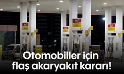 Otomobiller için flaş akaryakıt kararı!