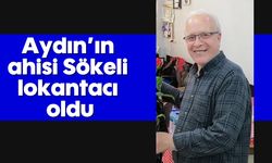 Aydın’ın ahisi Sökeli lokantacı oldu