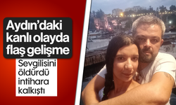 Aydın'daki kanlı olayda flaş gelişme! Sevgilisini öldürdü canına kıymak istedi