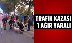 Trafik kazası: 1 ağır yaralı