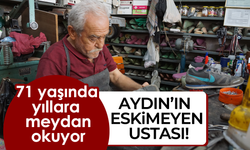 Aydın'ın eskimeyen ustası! 71 yaşında yıllara meydan okuyor