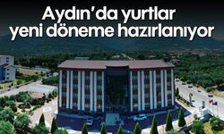 Aydın’da yurtlar yeni döneme hazırlanıyor