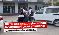 107 yıl hapis cezasıyla aranan 16 yaşındaki çocuk yakalandı