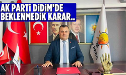 AK Parti Didim'de beklenmedik karar..