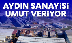 Aydın sanayisi umut veriyor