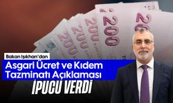 Bakan Işıkhan'dan Asgari Ücret ve Kıdem Tazminatı Açıklaması